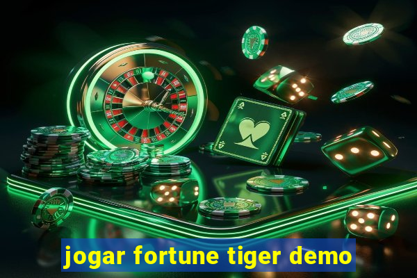 jogar fortune tiger demo